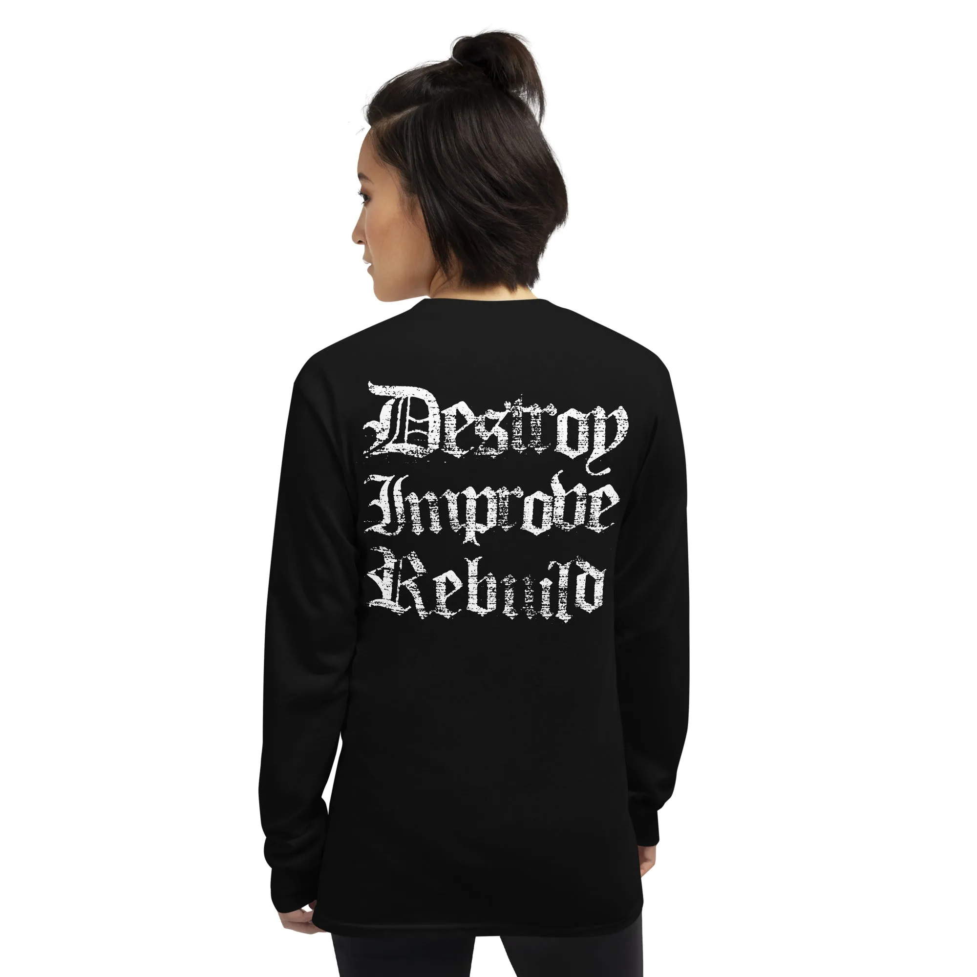 CLASSIC DESTROY IMPROVE REBUILD Long Sleeve Shirt Women