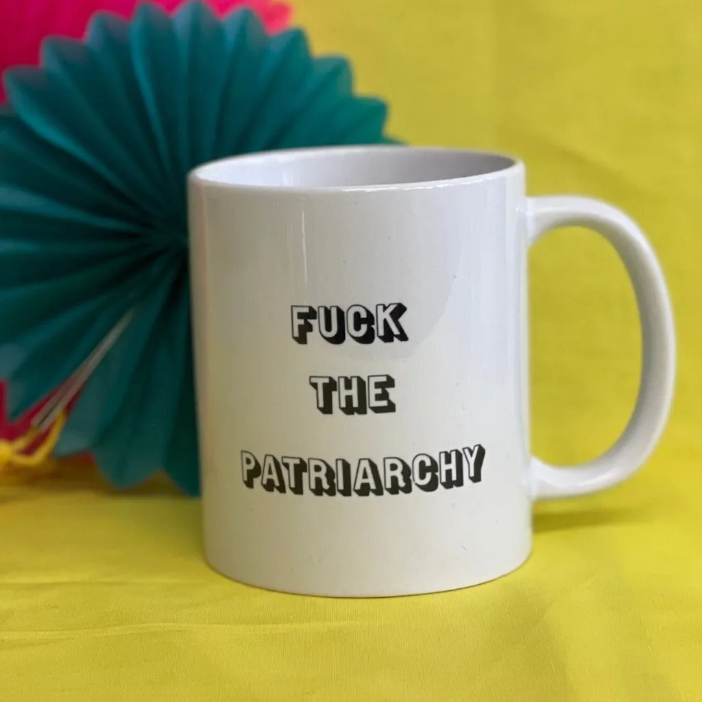 F*ck The Patriarchy Mug - Braw Wee Emporium